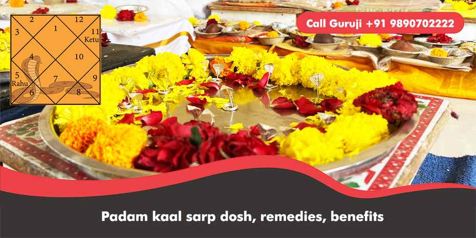 Padam kaal sarp dosh, remedies, benefits